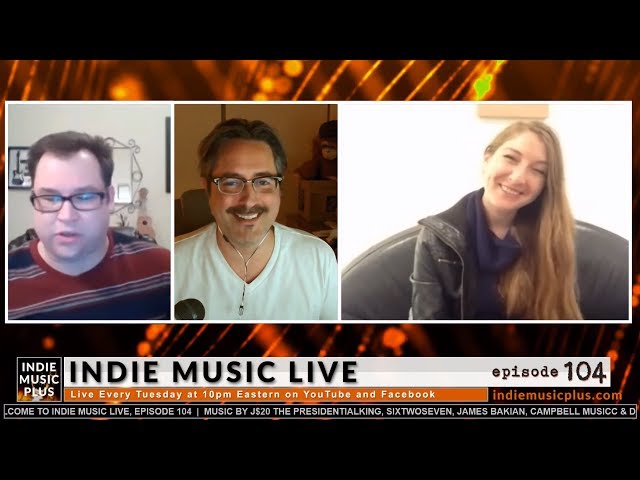 Indie Music LIVE! 104 - Andrea Desmond, J$20, Sixtwoseven, James Bakian