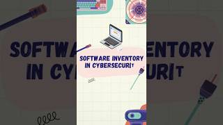 Software Inventory for Cybersecurity 🛡️