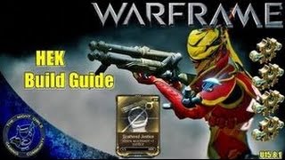 Warframe : Hek Scattered Justice Build