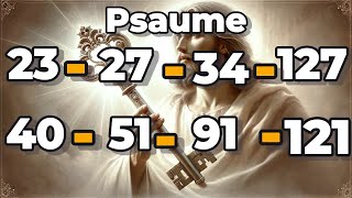 les 8 psaumes les plus pissante de la bible psaume27 34 40 91 51 121 127 et Le psaume23