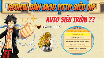 Htth lậu _ ra mắt sever mới lâu dài free trái ác quỷ Tf free và săn boss 24/24 mod free kiếm all vp