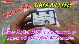 TIMER ON DELAY UNBOXING AND EXPLANATION | 220V Timer Switch (Auto Power ON) AC Electrical ON Switch screenshot 3