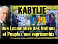 La kabylie devenue une locomotive pour les nations et les peuples non reprsents  travers le monde