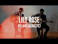 Lily Rose - Villain (Official Acoustic Video)