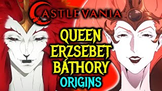 Erzsebet Báthory (Castlevania) Origins - Sadistic \& Aristocratic Vampire Queen, Expert In Torture!