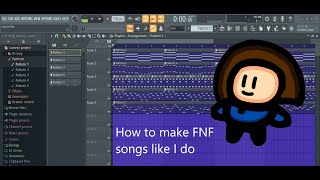 How to make FNF songs like I do