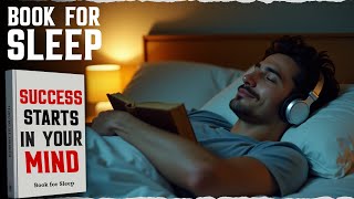 How To Control Your Mind For Success | Book For Sleep |Audiobook