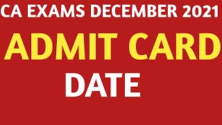 CA Exams December 2021 Admit card