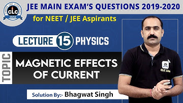 15. Magnetic Effects of Current || JEE Main Exam