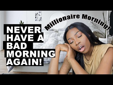 6 Millionaire Morning Habits - How to have the perfect morning and be more productive even at 5am