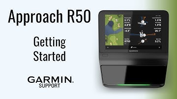 Approach® R50 | Getting Started | Garmin Support