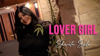 Lover Girl - Alisha Chinai | Made In India | Biddu | Cover | Shweta Sule