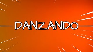 Danzando Letra Sin Rap