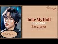 TXT Beomgyu Take My Half Easylyrics Romanized TXT Beomgyu Take My Half Easylyrics Romanized