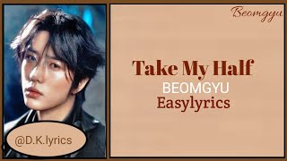 Download Lagu TXT Beomgyu ~Take My Half~ Easylyrics romanized MP3