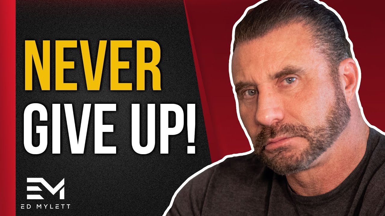 Watch This When You Feel Like GIVING UP | Ed Mylett