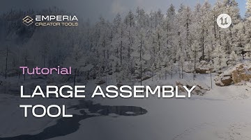 Large Assembly Tool Tutorial | Creator Tools | UE5