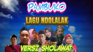 VIRAL Lagu DOLALAK Versi Sholawat Rebana Modern  ( PAMBUKO  ) Alhikmah Ki Ageng Santri