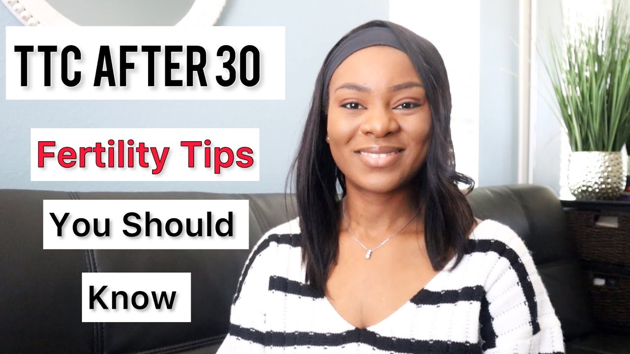 Trying To Conceive In My 30s. What I Found Out And What You Should Know | Fertility In Your 30s #ttc