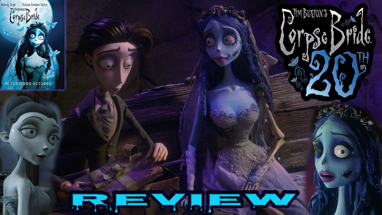 Corpse Bride 20th Anniversary Movie Review A Beautiful Masterpiece