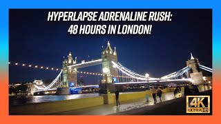 48 Hours in London Timelapse Travel At The Speed of Life 4K