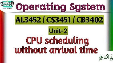 CPU scheduling without arrival time in operating system tamil||AL3352/CS3451/CB3402||OS.