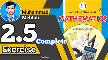Exercise 2.5 class 11 NBF | Ex 2.5 class 11 NBF | National book foundation | Calculus Corner