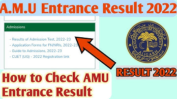 AMU Entrance Result 2022 | How to Check AMU Entrance Result
