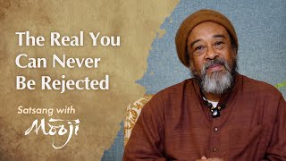 The Real You Can Never Be Rejected