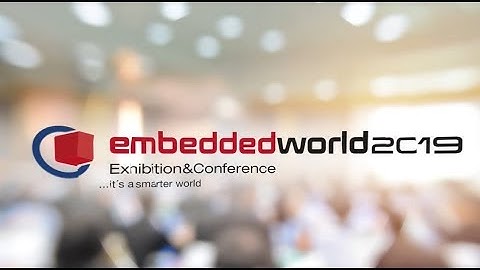 VVDN Technologies at Embedded world 2019 held at Nuremberg, Germany