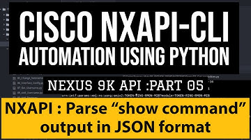 Cisco NX-OS API Python Automation  Part5 | Parse Cisco show command in JSON format | Nexus cli show