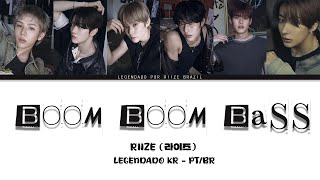 RIIZE (라이즈) 'Boom Boom Bass' Tradução (HAN/ROM/PT-BR)