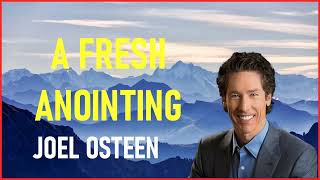 joel osteen 2024 - A Fresh Anointing