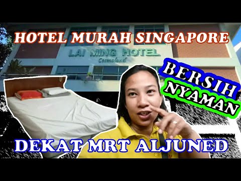 REVIEW KAMAR LAI MING HOTEL COSMOLAND SINGAPORE DEKAT MRT ALJUNED I TEMPATNYA NGINEP ORANG INDONESIA