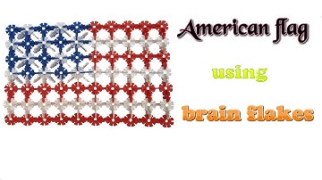 How to build an American Flag using Brainflakes | Kids toys videos | Kids Creative ideas at home