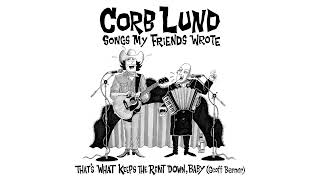 Vignette de la vidéo "Corb Lund - That's What Keeps the Rent Down, Baby (Official Visualizer)"