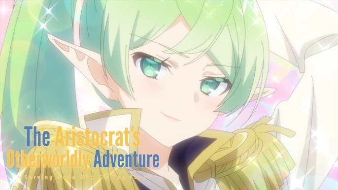 The Aristocrat's Otherworldly Adventure - Anime ganha seu 2º vídeo  promocional - AnimeNew