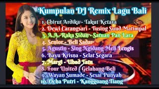 Kumpulan DJ Remix Lagu Bali
