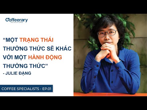 Video [Coffee Specialists] Sensory là gì? Julie Đặng -... - youtube