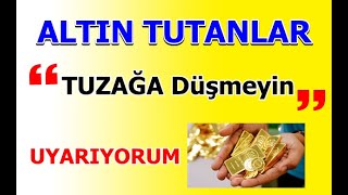 UYARIYORUM ! Tuzağa Düşmeyin ! #altın #dolar #gümüş