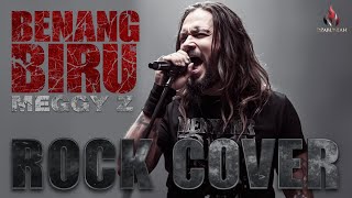 BENANG BIRU - MEGGY Z | ROCK COVER #benangbiru #meggyz #rockcover 