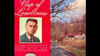 Cup of Loneliness - George Jones (Original Version) chords