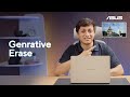 ASUS AI Features | How to use Generative Erase