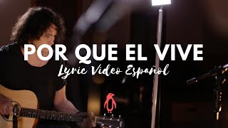 Video thumbnail of "Porque El Vive LYRIC VIDEO + acordes"