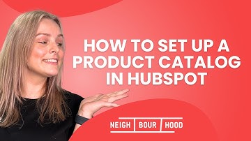 Een productcatalogus opzetten in HubSpot | HubSpot How To