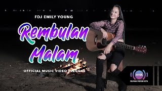 FDJ Emily Young - Rembulan Malam (Official Music Video) | REGGAE