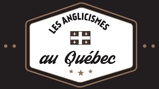 Anglicismes du quebec