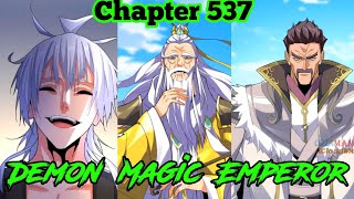 Chapter 537 : Demon Magic Emperor In English #magicemperor