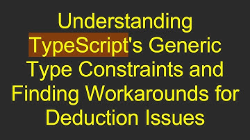 Understanding TypeScript