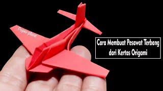 Cara Membuat Pesawat Terbang dari Kertas Origami - Pesawat Kertas - Paper Plane #origami